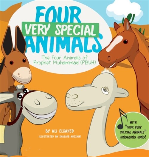 Four Very Special Animals: The Four Animals of Prophet Muhammad (pbuh) (Hardcover)