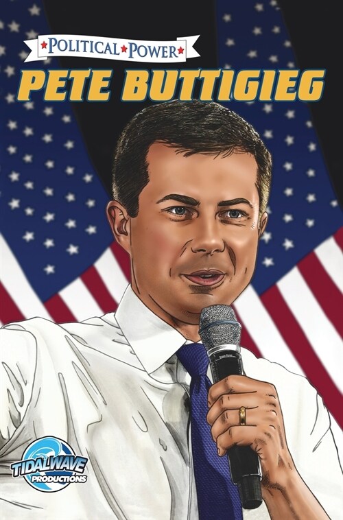 Political Power: Pete Buttigieg (Hardcover)