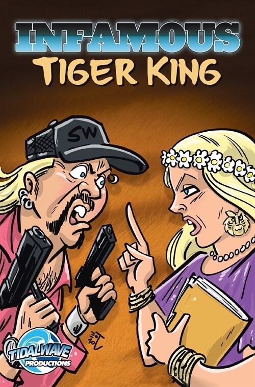 Infamous: Tiger King (Hardcover)