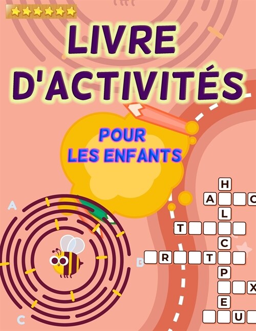 Livre dactivit? pour enfants: Un grand livre dactivit? pour les enfants et les jeunes de tous ?es. Des livres dactivit? parfaits pour les adole (Paperback)