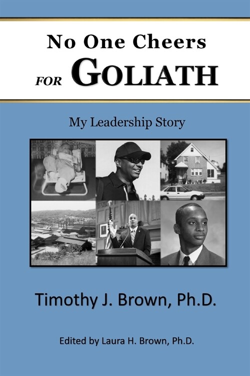 No One Cheers for Goliath: My Leadership Story (Paperback)