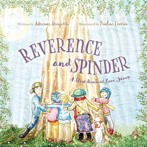 Reverence and Spinder: A Most Unusual Love Story (Paperback)