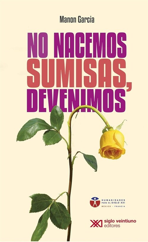 NO NACEMOS SUMISAS, DEVENIMOS (Hardcover)