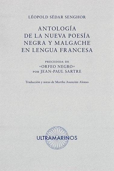 ANTOLOGIA DE LA NUEVA POESIA NEGRA Y MALGACHE EN LENGUA FRANCESA (Hardcover)