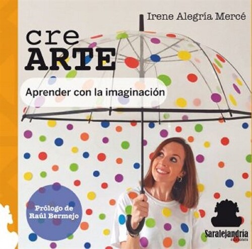 CRE ARTE:APRENDER CON LA IMAGINACION (Hardcover)