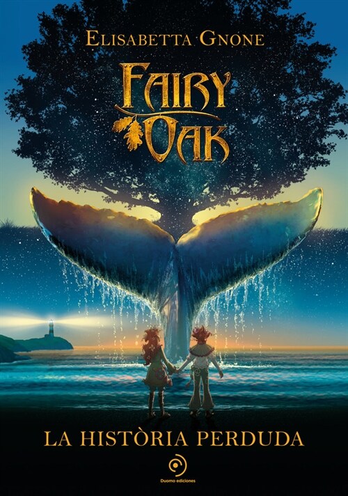 FAIRY OAK LA HISTORIA PERDUDA (Hardcover)