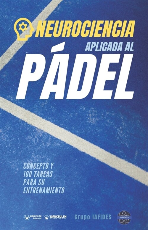 Neurociencia aplicad al P?el: Concepto y 100 tareas para su entrenamiento (Paperback)