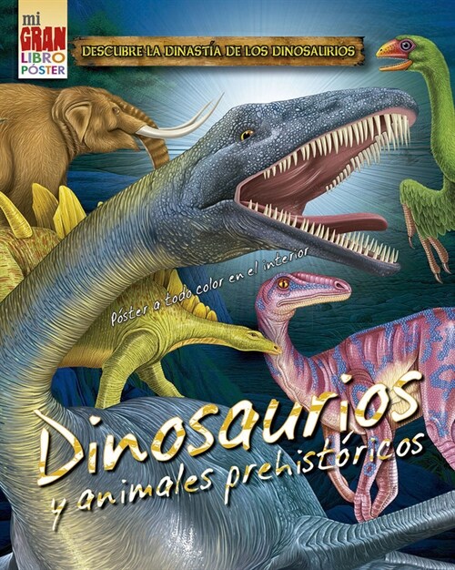 Mi Gran Libro Poster: Dinosaurios (Hardcover)