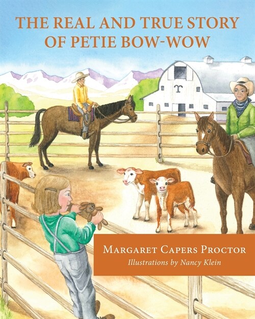 The Real and True Story of Petie Bow-wow (Paperback)