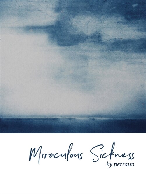 Miraculous Sickness (Paperback)