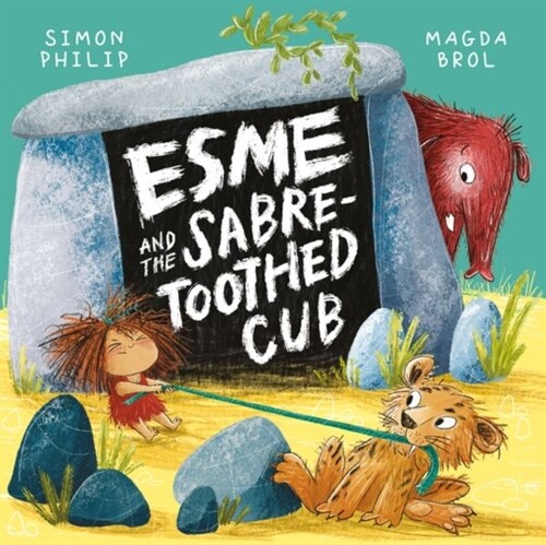 Esme and the Sabre-Toothed Cub (Paperback, 1)