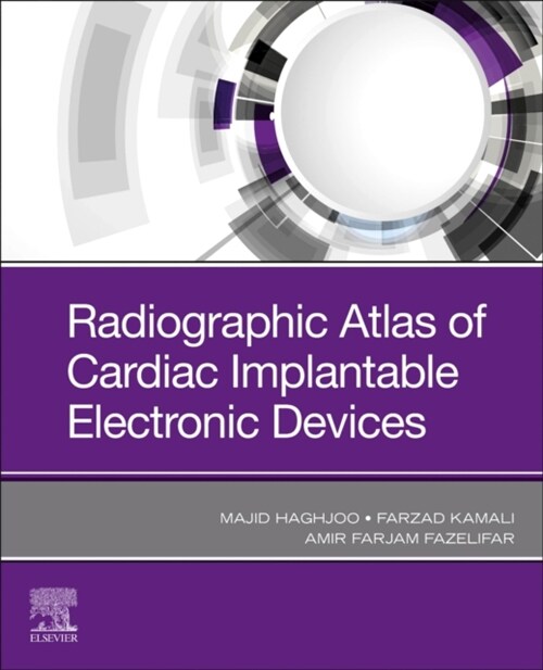 Radiographic Atlas of Cardiac Implantable Electronic Devices (Paperback)