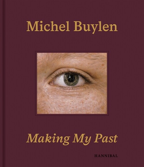 MAKING MY PAST (Hardcover)