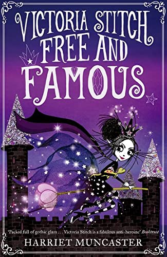 Victoria Stitch: Free and Famous (Paperback, 1)