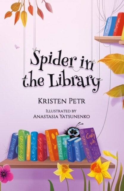 SPIDER IN THE LIBRARY (Hardcover)