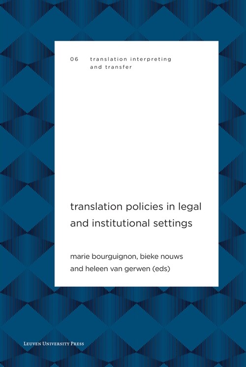 Translation Policies in Legal and Institutional Settings (Paperback)