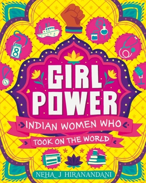 Girl Power: Indian Women Who Took On the World (Paperback)