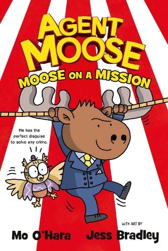 Agent Moose: Moose on a Mission (Paperback)