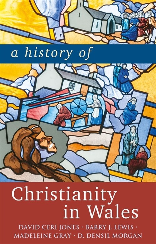 A History of Christianity in Wales (Paperback)