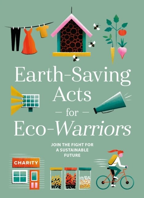 Earth-Saving Acts for Eco-Warriors (Hardcover)