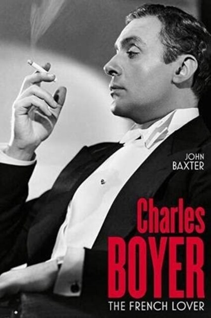 Charles Boyer: The French Lover (Hardcover)