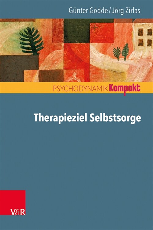 Therapieziel Selbstsorge (Paperback)