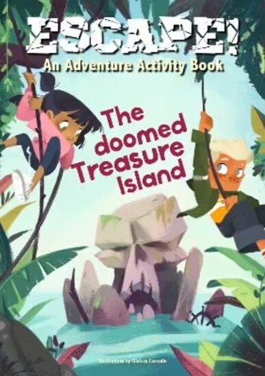 Escape! an Adventure Activity Book - the Doomed Island (Paperback)