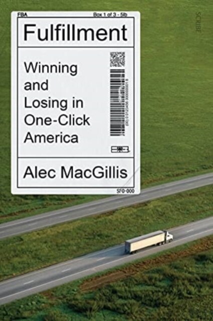 Fulfillment : winning and losing in one-click America (Paperback)