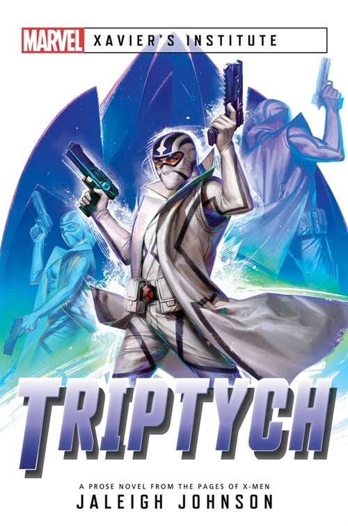 Triptych : A Marvel: Xaviers Institute Novel (Paperback)