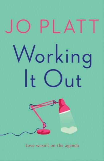 Working It Out : The most unforgettable and funny romance of the year (Paperback)