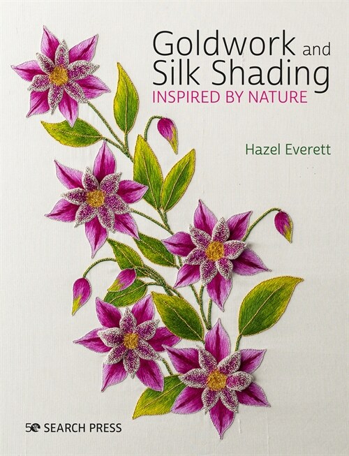 Goldwork and Silk Shading Inspired by Nature (Paperback)