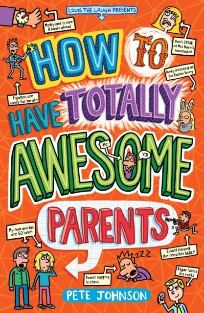 How to Have Totally Awesome Parents (Paperback)