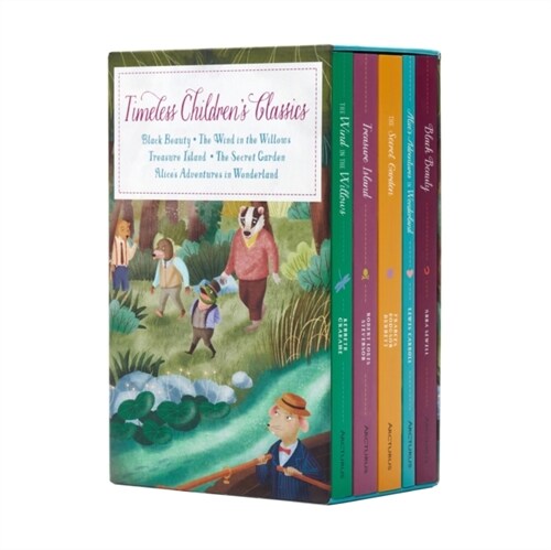 Timeless Childrens Classics : Black Beauty - The Wind in the Willows - Treasure Island - The Secret Garden - Alices Adventures in Wonderland (Multiple-component retail product, slip-cased)