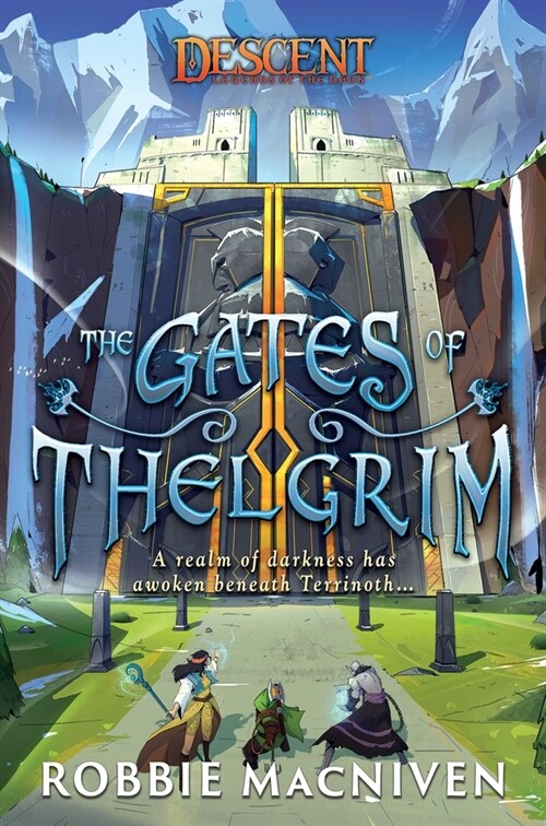The Gates of Thelgrim : A Descent: Legends of the Dark Novel (Paperback)