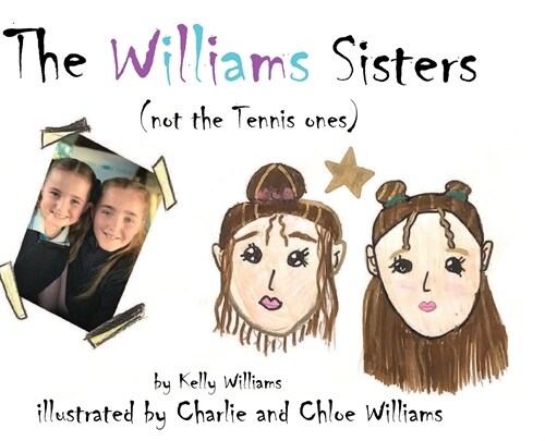 The Williams Sisters (not the Tennis ones) (Hardcover)