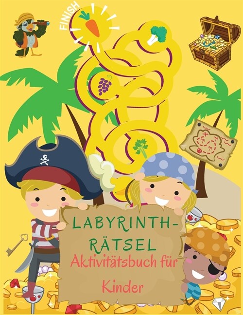 Labyrinth-R?sel Aktivit?sbuch f? Kinder: Ideal Labyrinth Aktivit? Buch Und Spiel Buch F? Kinder Mit Spannenden Labyrinth-Puzzles. (Paperback)