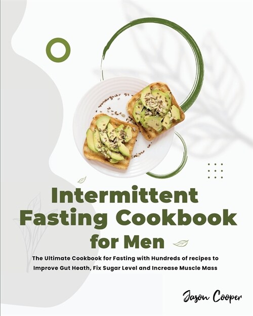 Intermittent Fasting Cookbook for Men (Paperback)