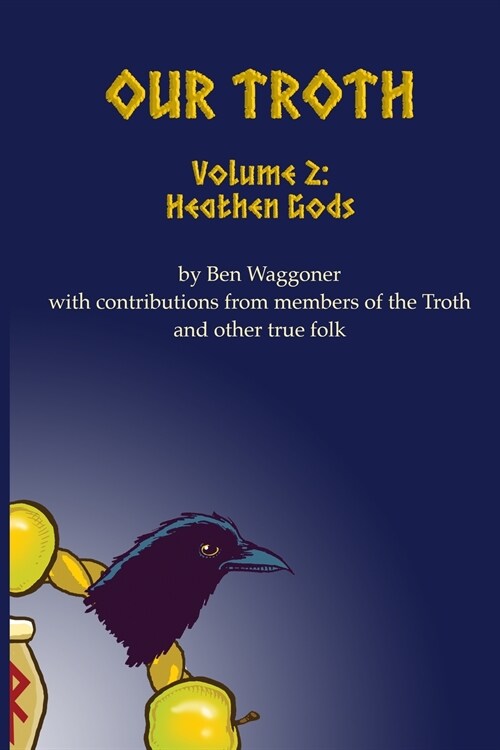 Our Troth: Heathen Gods (Paperback)