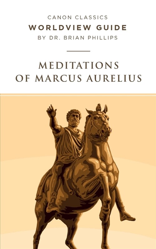 Worldview Guide for Meditations of Marcus Aurelius (Paperback)