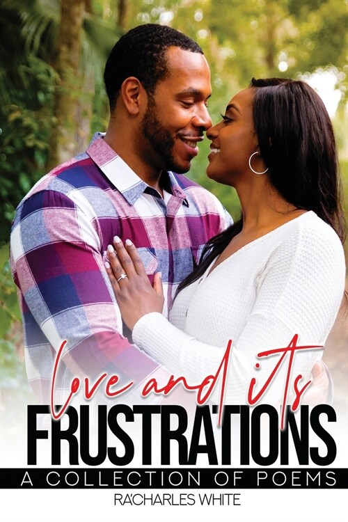 Love & Its Frustrations (Paperback)