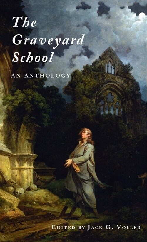 The Graveyard School: An Anthology (Hardcover)