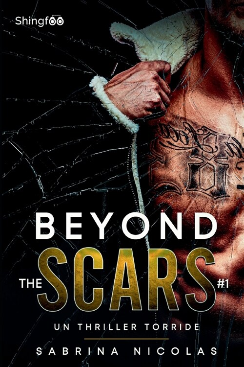 Beyond The Scars - Tome 1: Un Thriller torride (Paperback)