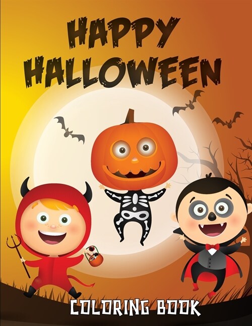 Happy Halloween Coloring Book: Large Print Coloring Activity Book for Preschoolers, Toddlers, Kids, Children and Seniors (Paperback)