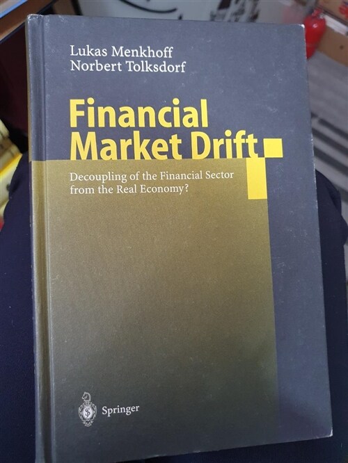 [중고] Financial Market Drift: Decoupling of the Financial Sector from the Real Economy? (Hardcover, 2001)