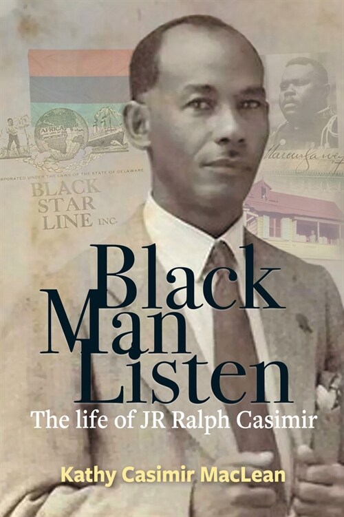 Black Man Listen : The Life of JR Ralph Casimir (Paperback)