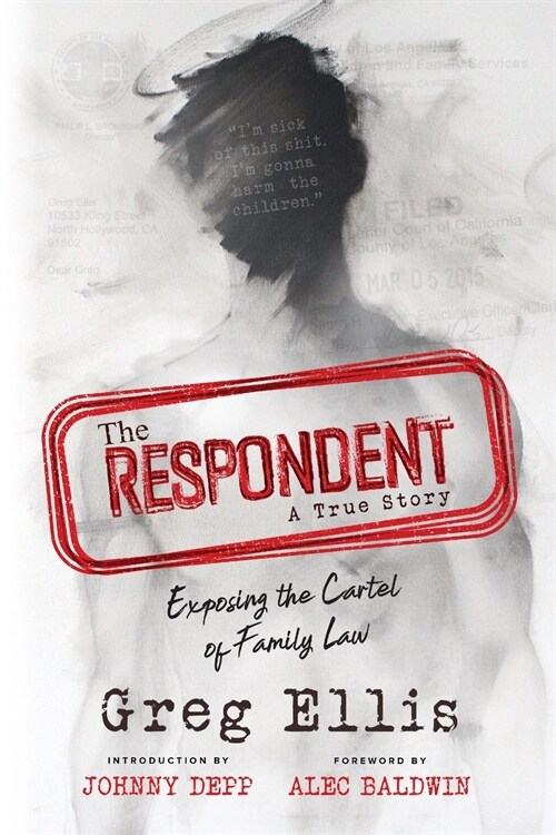 The Respondent: Exposing the Cartel of Family Law (Paperback)