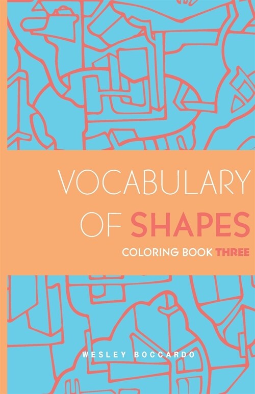 Vocabulary of Shapes Coloring Book Three (Paperback)