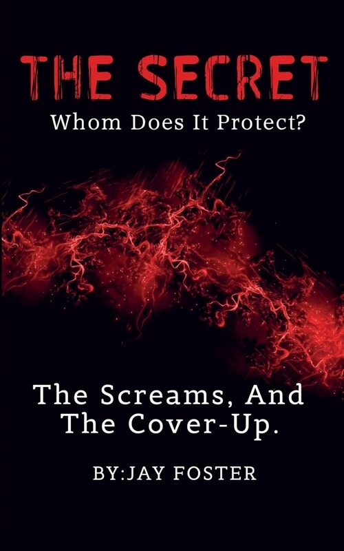 THE SECRET Whom Does It Protect? (Paperback)