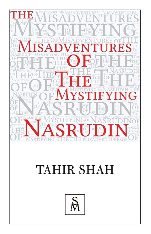 The Misadventures of the Mystifying Nasrudin (Paperback)