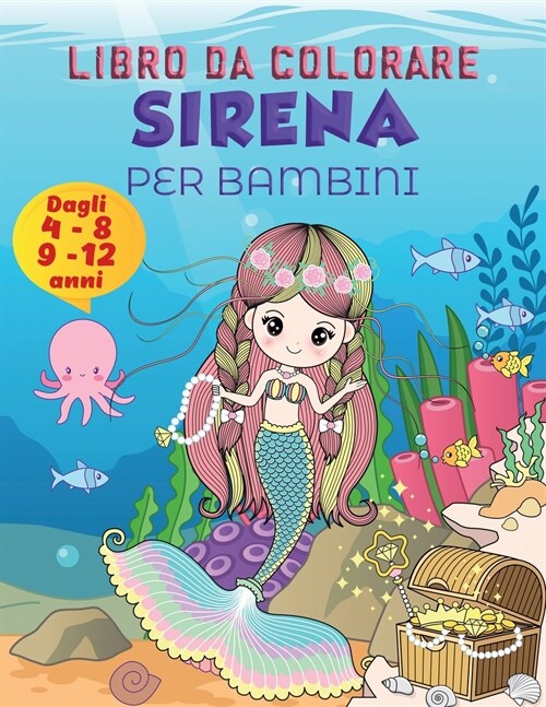 Libro da colorare sirena per bambini 9-12 anni: Libro da colorare sirena carino per i bambini, super divertenti pagine da colorare di sirene carino & (Paperback)